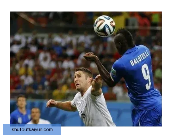 巴洛特利射门方式分析：独特技术特点与实力展现